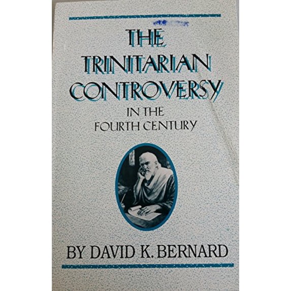 Pre-Owned The Trinitarian Controversy in the Fourth Century Paperback