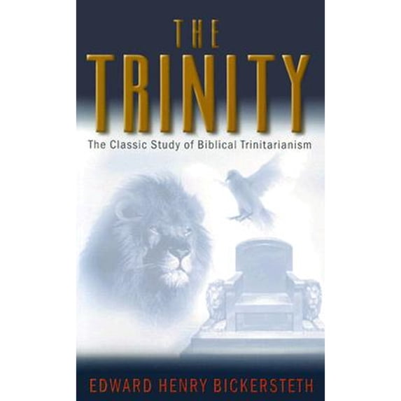 Pre-Owned The Trinity: The Classic Study of Biblical Trinitarianism (Paperback) 0825423945 9780825423949