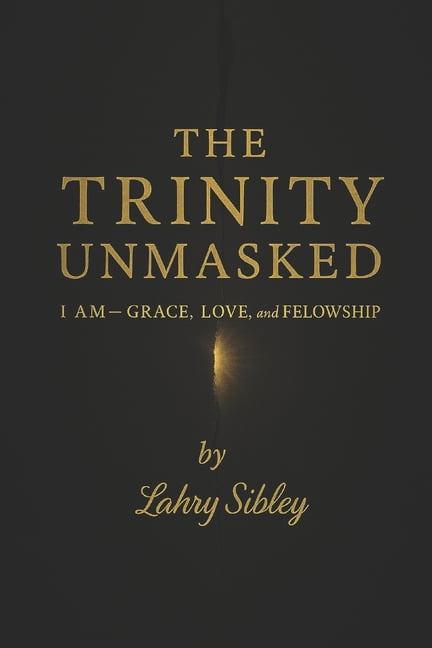 The Trinity Unmasked, (Paperback)