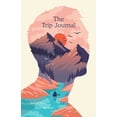 thumbnail image 1 of The Trip Journal, (Hardcover), 1 of 1