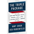 thumbnail image 1 of Pre-Owned The Triple Package: How Three Unlikely Traits Explain the Rise and Fall of Cultural Groups in America, 9781594205460, 1594205469, Hardcover, F First Edition Used edition, 1 of 1