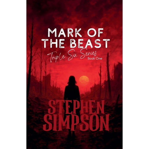 The Triple Six Mark of the Beast, Book 1, (Paperback)