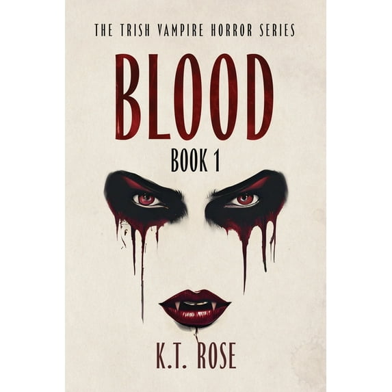 The Trish Vampire Horror Blood: A Vampire Horror Novel, Book 1, (Paperback)