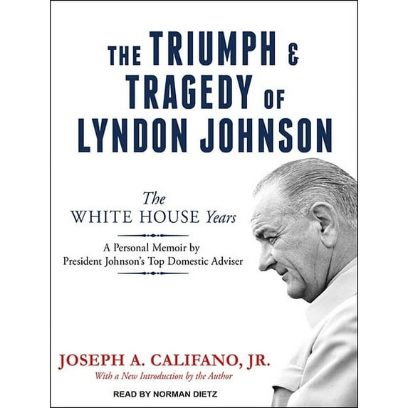 The Triumph and Tragedy of Lyndon Johnson (Audiobook)