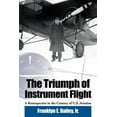 thumbnail image 1 of The Triumph of Instrument Flight: A Retrospective in the Century of U.S. Aviation, 1 of 1