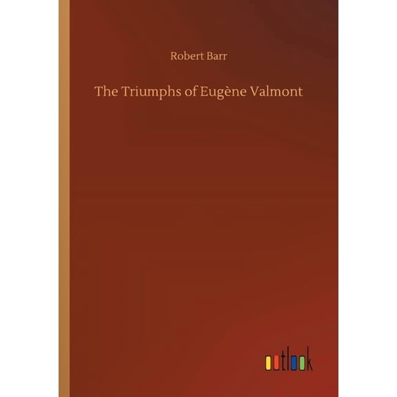 The Triumphs of Eugne Valmont (Paperback)