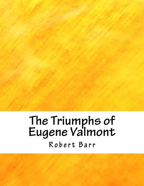 The Triumphs of Eugene Valmont (Paperback)