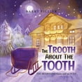 thumbnail image 1 of The Trooth About The Tooth: Santa and his # 1 Elf, (Paperback), 1 of 1