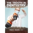 thumbnail image 1 of The Trooth in Dentistry, (Hardcover), 1 of 1