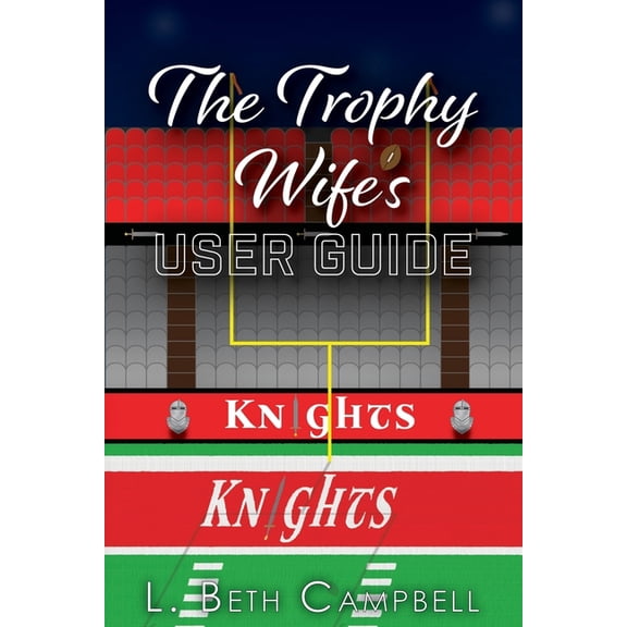 The Trophy Wife's User Guide, (Paperback)