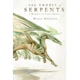 thumbnail image 1 of Pre-Owned The Tropic of Serpents: A Memoir by Lady Trent (Hardcover) 0765331977 9780765331977, 1 of 1