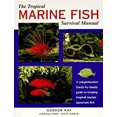 thumbnail image 1 of Pre-Owned The Tropical Marine Fish Survival Manual : A Comprehensive Family-by-Family Guide to Keeping Tropical Marine Aquarium Fish (Paperback) 9780812093728, 1 of 1