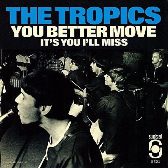 The Tropics - You Better Move/It's You I Miss - Music & Performance - Vinyl [7-Inch]