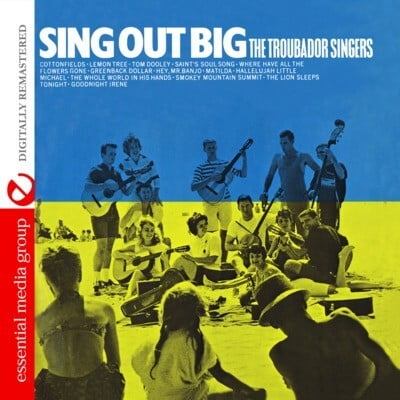The Troubador Singers - Sing Out Big - Music & Performance - CD
