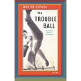 thumbnail image 1 of Pre-Owned Trouble Ball (Paperback) 0393343561 9780393343564, 1 of 1