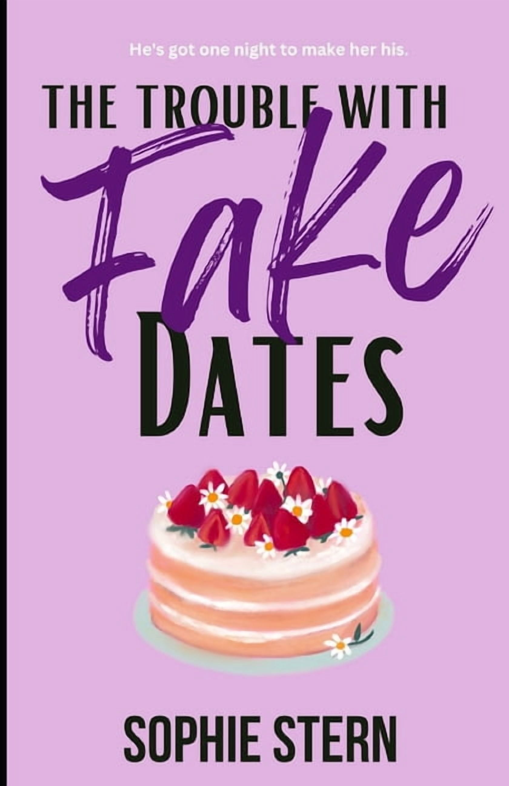 The Trouble With Fake Dates: A Contemporary Fake Date Romance, (Paperback)