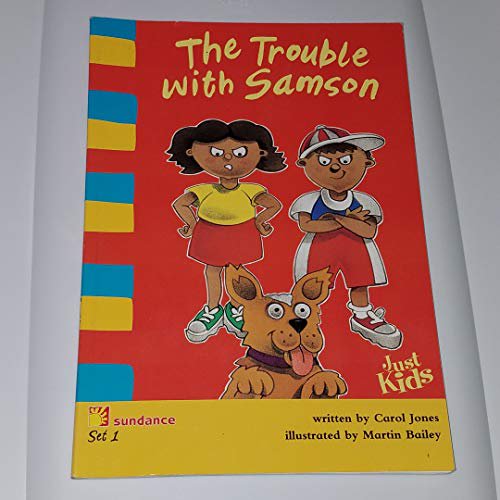 Pre-Owned The Trouble With Samson (Just Kids, Set 1) Hardcover