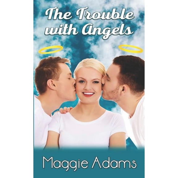 The Trouble with Angels (Paperback) by Maggie Adams