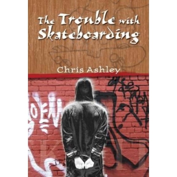 The Trouble with Skateboarding, (Paperback)