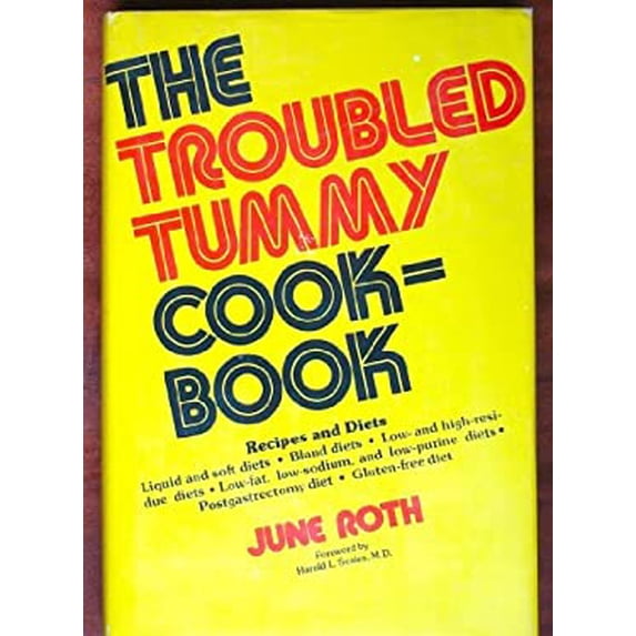 Pre-Owned The Troubled Tummy Cookbook (Hardcover) 0809281783 9780809281787
