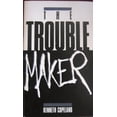 thumbnail image 1 of Pre-Owned The Troublemaker (Paperback) 0938458132 9780938458135, 1 of 1