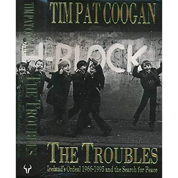 Pre-Owned The Troubles: Ireland's Ordeal, 1969-95, and the Search for Peace Hardcover