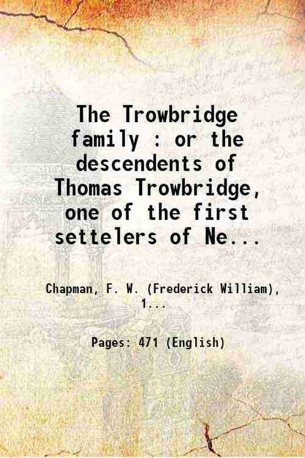 The Trowbridge family or the descendents of Thomas Trowbridge, one of
