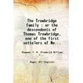 The Trowbridge family or the descendents of Thomas Trowbridge, one of