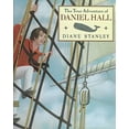 thumbnail image 1 of Pre-Owned The True Adventure of Daniel Hall: Library Edition by Diane Stanley (Paperback), Children's Books, English, 1 of 1
