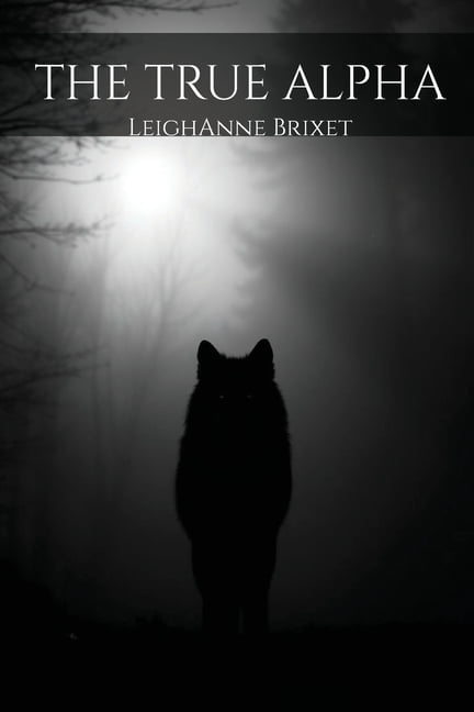 The True Alpha, (Paperback)