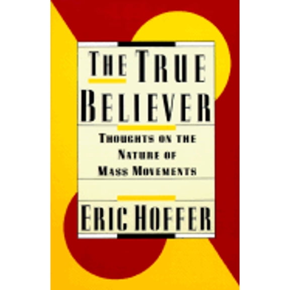 Pre-Owned The True Believer (Paperback) 0060916125 9780060916121