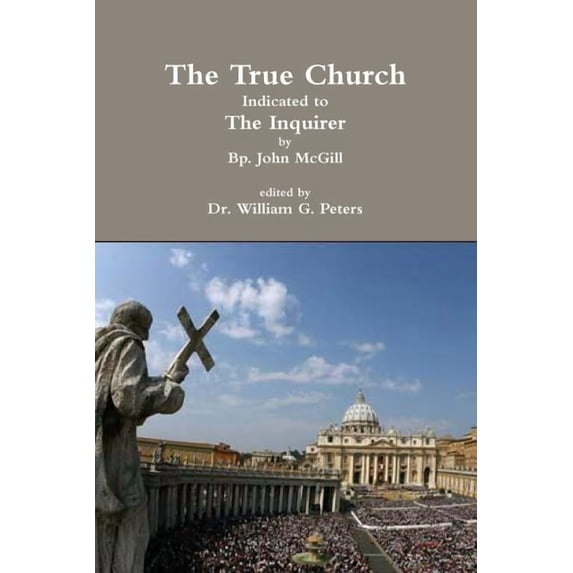 The True Church Indicated to the Inquirer (Paperback)