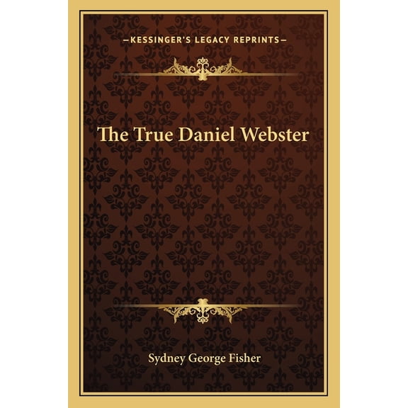 The True Daniel Webster (Paperback)