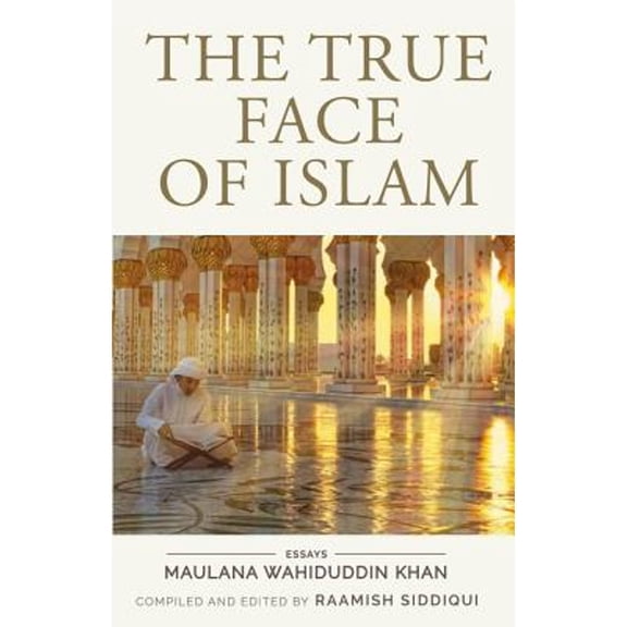 Pre-Owned The True Face of Islam: Essays (Paperback) 9351775925 9789351775928