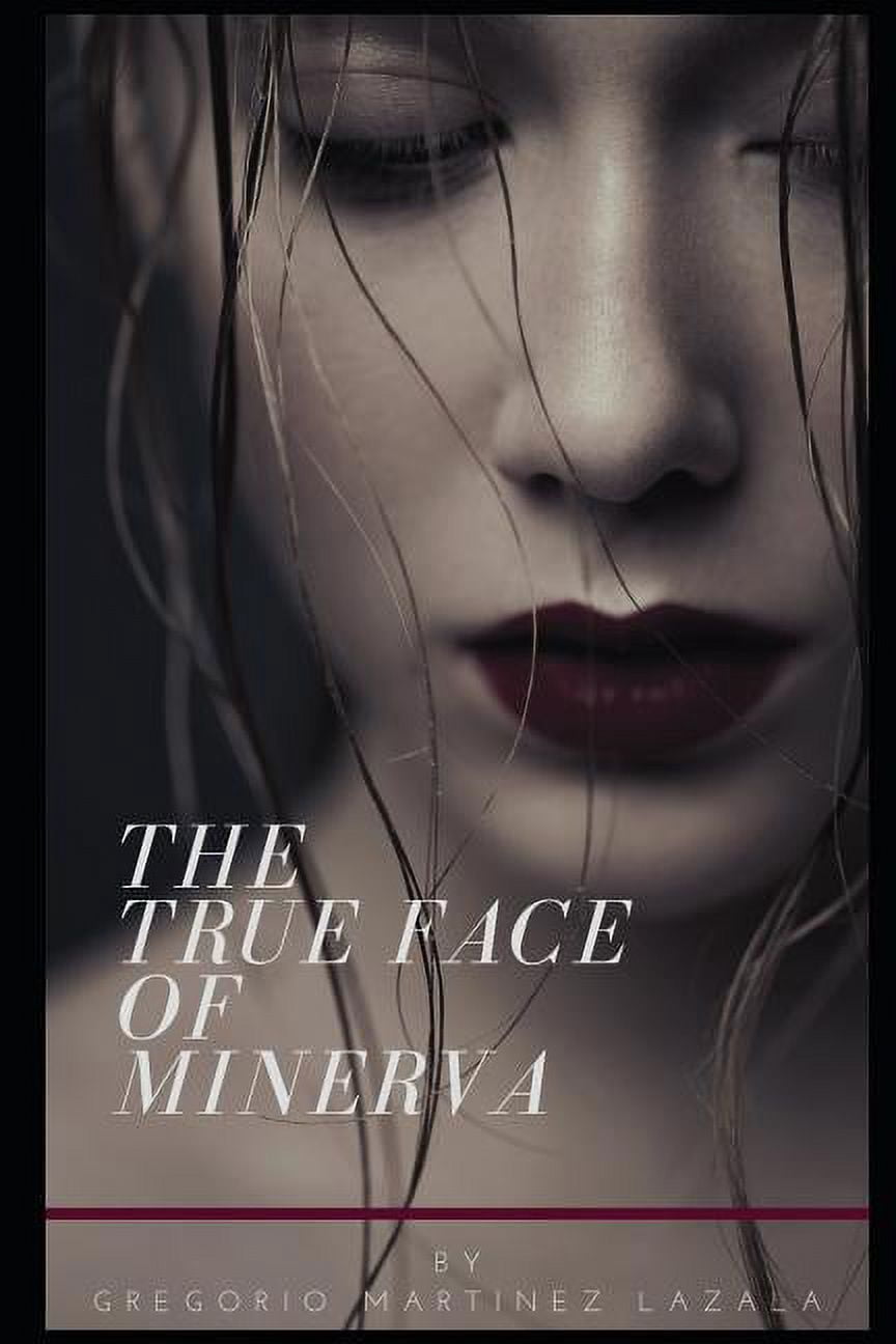 The True Face of Minerva (Paperback)