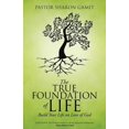 thumbnail image 1 of The True Foundation of Life : Build Your life on Love of God (Paperback), 1 of 2