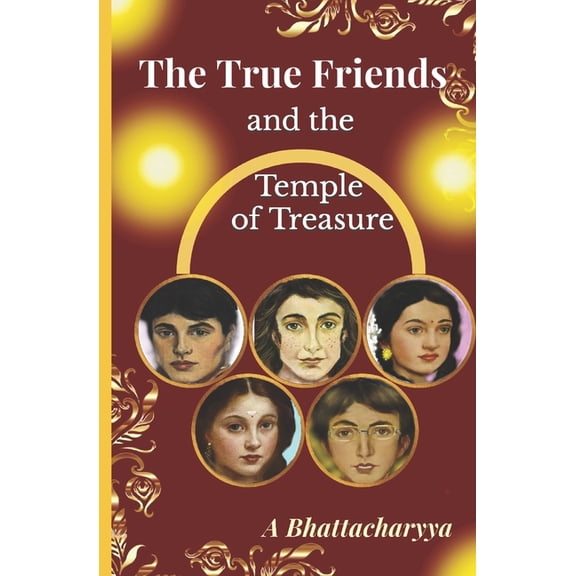 The True Friends The True Friends and the Temple of Treasure, Book 1, (Paperback)