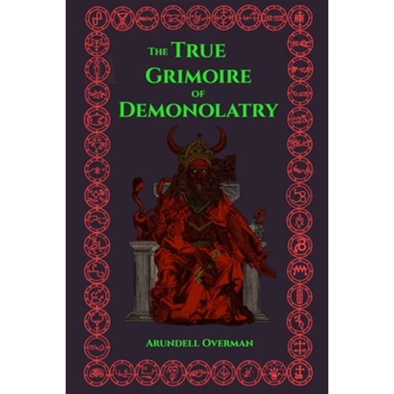 The True Grimoire of Demonolatry (Paperback)