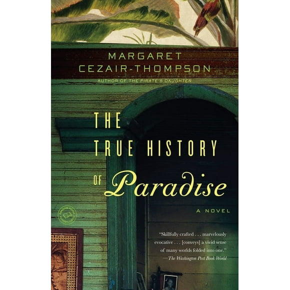 The True History of Paradise (Paperback)