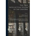thumbnail image 1 of The True Intellectual System of the Universe (Paperback), 1 of 6