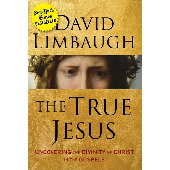 The True Jesus: Uncovering the Divinity of Christ in the Gospels, (Hardcover)