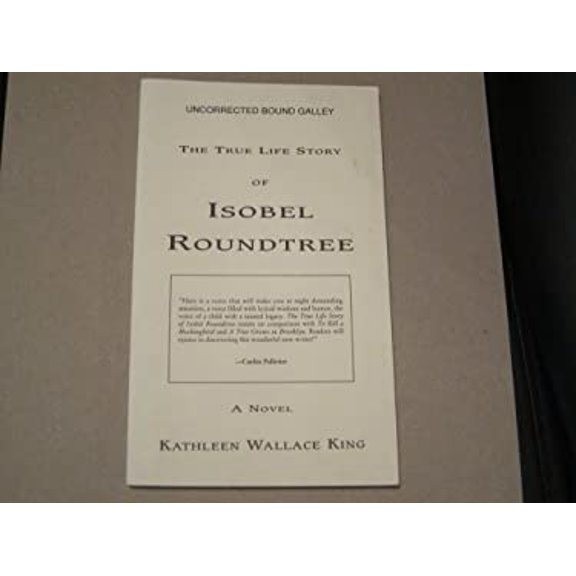 Pre-Owned The True Life Story of Isobel Roundtree : A Novel (Hardcover) 9780874832631
