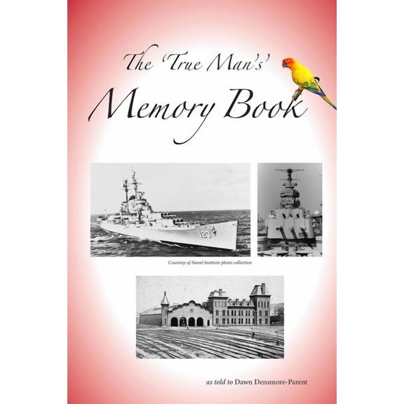 The "True Man" Memory Book (Paperback)