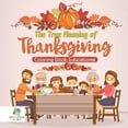 thumbnail image 1 of The True Meaning of Thanksgiving Coloring Book Educational, (Paperback), 1 of 1