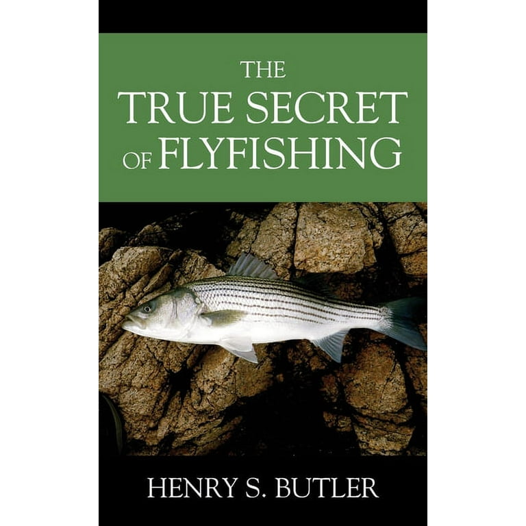 The True Secret of Flyfishing (Paperback)