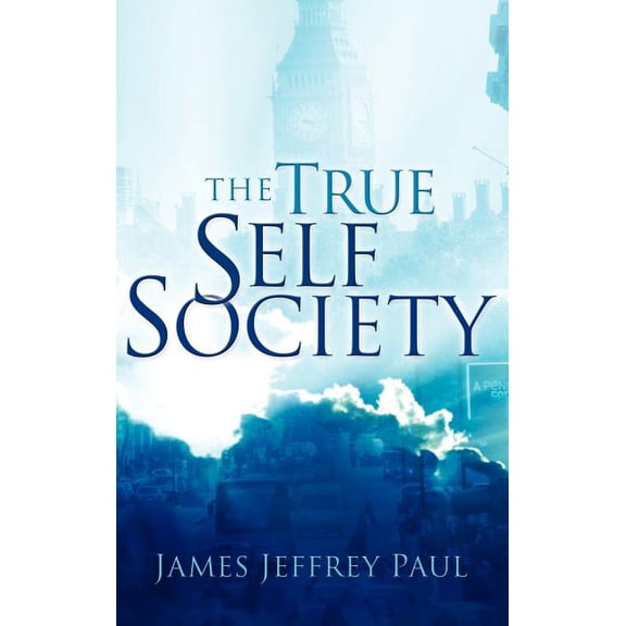 The True Self Society, (Hardcover)