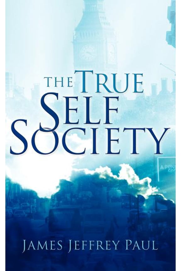 The True Self Society, (Hardcover)