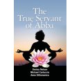 thumbnail image 1 of The True Servant of Abba (Paperback), 1 of 1