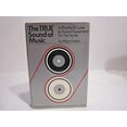thumbnail image 1 of Pre-Owned The True Sound of Music: A Practical Guide to Sound Equipment for the Home (Hardcover) 0525223800 9780525223801, 1 of 1
