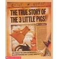 thumbnail image 1 of Pre-Owned True Story of the 3 Little Pigs (Paperback) 0590443577 9780590443579, 1 of 1